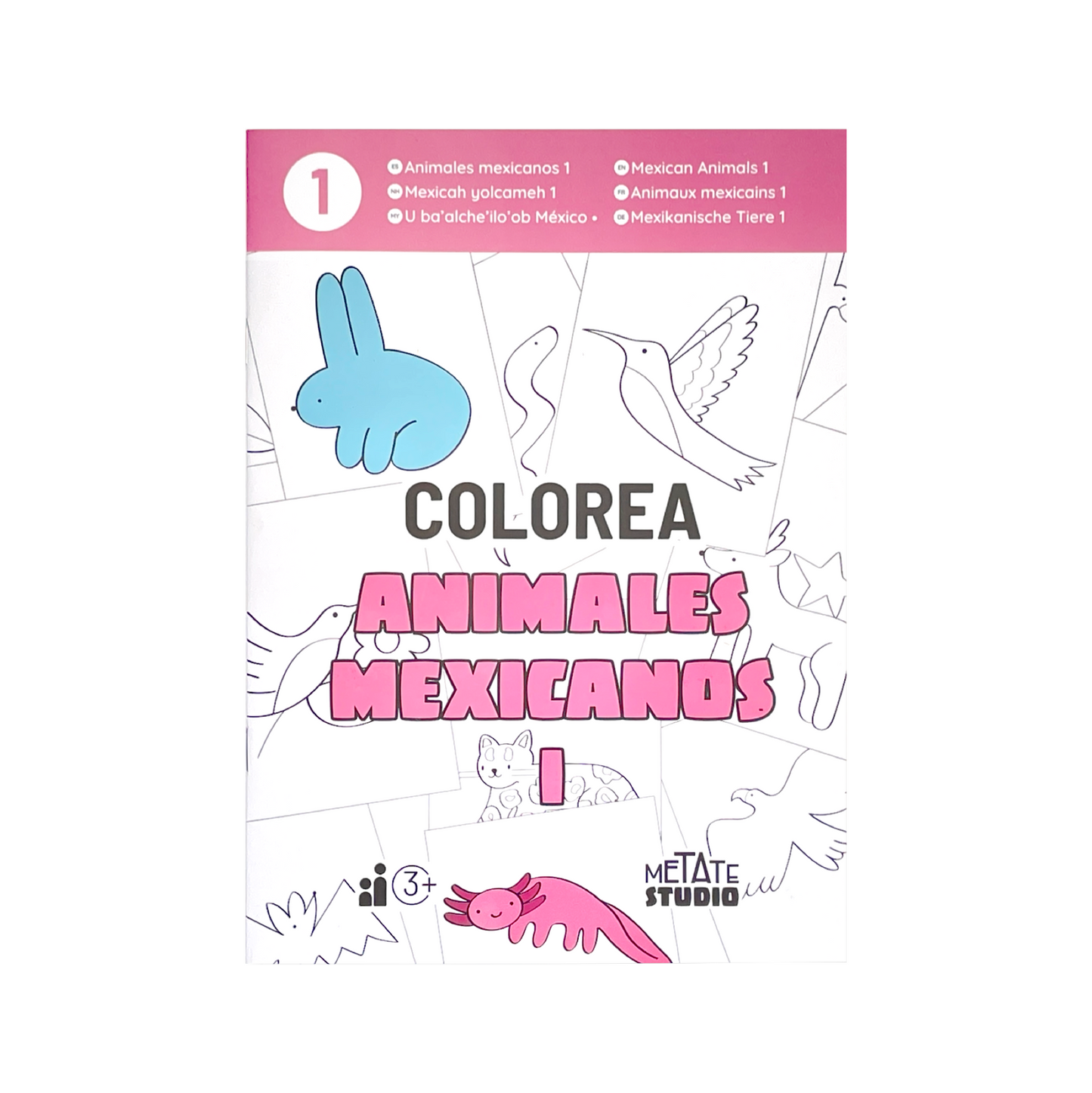 COLOREA 1 - ANIMALES MEXICANOS I