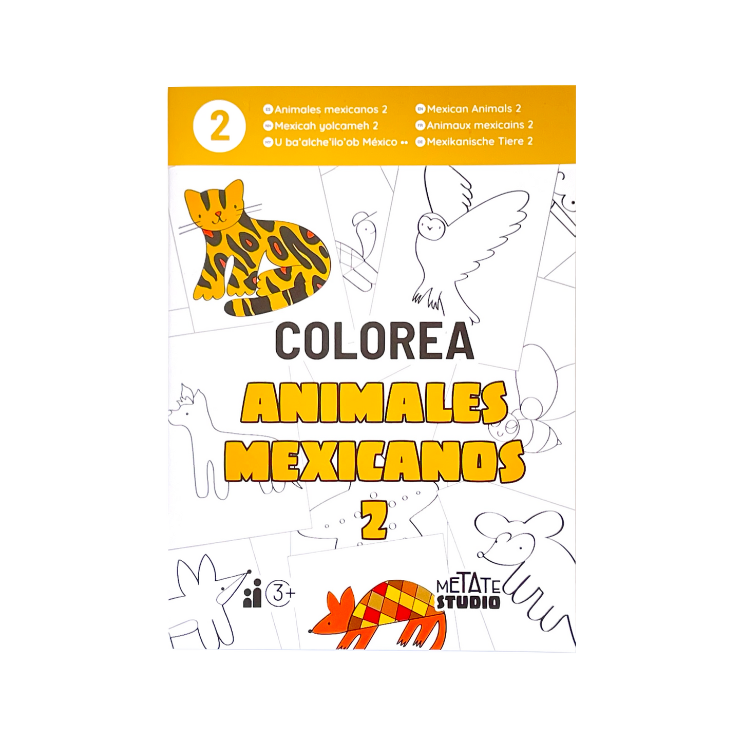 COLOREA 2 - ANIMALES MEXICANOS II